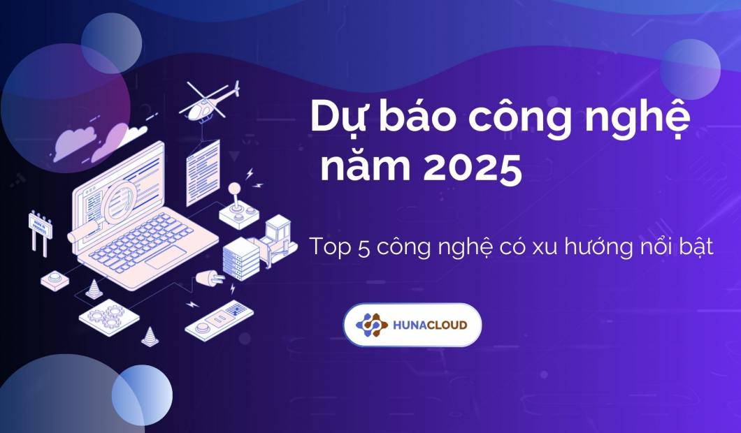 Top 5 Xu Hướng Công Nghệ Đột Phá Cho Năm 2025